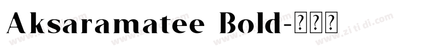 Aksaramatee Bold字体转换
